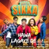 About Khota Sikka - Hawa Lagaye De (Original Motion Picture Soundtrack) Song