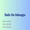 Rab Se Mangu