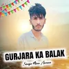 About Gurjara Ka Balak Song