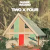 About Two x Four Song