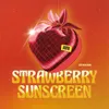 Strawberry Sunscreen Rework