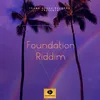 About Foundation Riddim Song