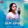 About Maa Nanna Song