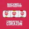 About Conquistar Tu Corazón Song