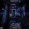 Slave to tha Streetz (feat. Mbnel)