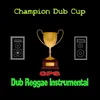 Champion Dub Cup