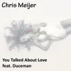 You Talked About Love (feat. Duceman)