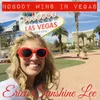 About Nobody Wins in Vegas Song