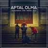 About Aptal Olma (feat. Atik, Nosta &amp; Ado) Song