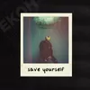 About Save Yourself Song