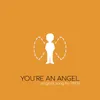 About You're an Angel (feat. Eliza Smith) Song