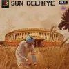 About Sun Delhiye Song