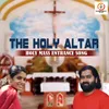 About The Holy Altar Holy Mass Entrance Song Song