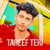 About Tareef Teri Song