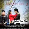 About Sajna Tere Bina Song