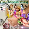 About Go Corona Song Song