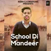 About School Di Mandeer Song