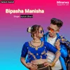 About Bipasha Manisha Song