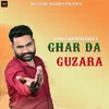 About Ghar Da Guzara Song