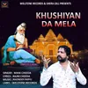 About Khushiyan Da Mela Song