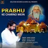 About Prabhu Ke Charno Mein Song