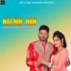 About Nachdi Jodi Song