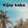 Vijay Kaka