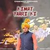 About Kimat Yaari Ki Song