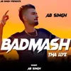 Badmash Tha Liye