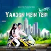 About Yaadon Mein Teri Song