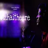 About Azhaitheere Song