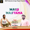 About Mauji Mastana Song