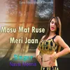 About Mosu Mat Ruse Meri Jaan Song