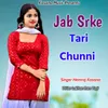 About Jab Srke Tari Chunni Song