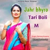 Jahr bhyro  Tari Boli M