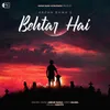 About Behtar Hai Song