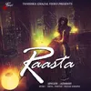 About Raasta Song