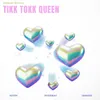 About Tikk Tokk Queen Song
