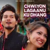 About Chwiyon Lagaanu Ku Dhang Song