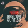 About Bhairavi Sunrise Song