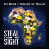 Steal from My Sight (feat. Rebellion the Recaller)