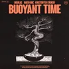 About Buoyant Time Song