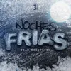 About Noches Frías Song