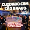 Cuidado com o Cão bravo