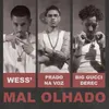 About Mal Olhado Song