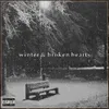 About Winter and broken hearts Song