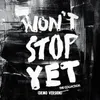 Won't Stop Yet Original Demo