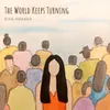 About The World Keeps Turning Song