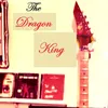 The Dragon King