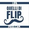 Quelli Di Flip